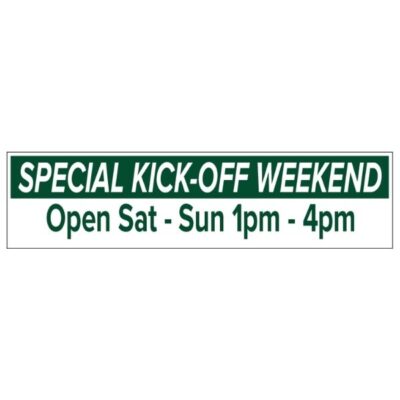JL140 - SPECIAL KICK-OFF WEEKEND Rider   6"X24" - Aluminum Composite Printed On Both Sides
