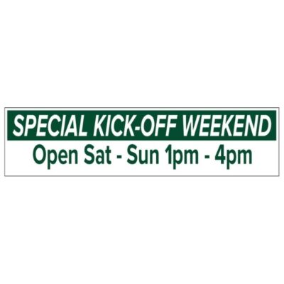 JL143 - SPECIAL KICK-OFF SATURDAY Rider   6"X24" - Aluminum Composite Printed On Both Sides