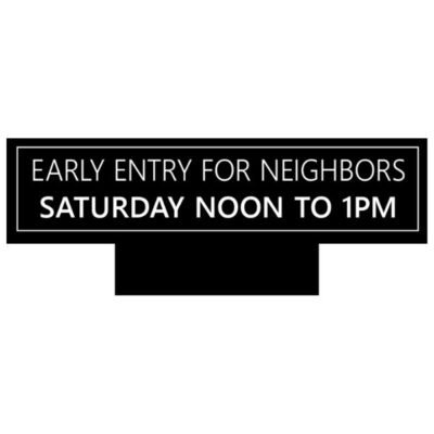 JL167 - EARLY ENTRY FOR NEIGHBORS A-Board Topper 6"X24" - Corrugated Plastic Printed On Both Sides